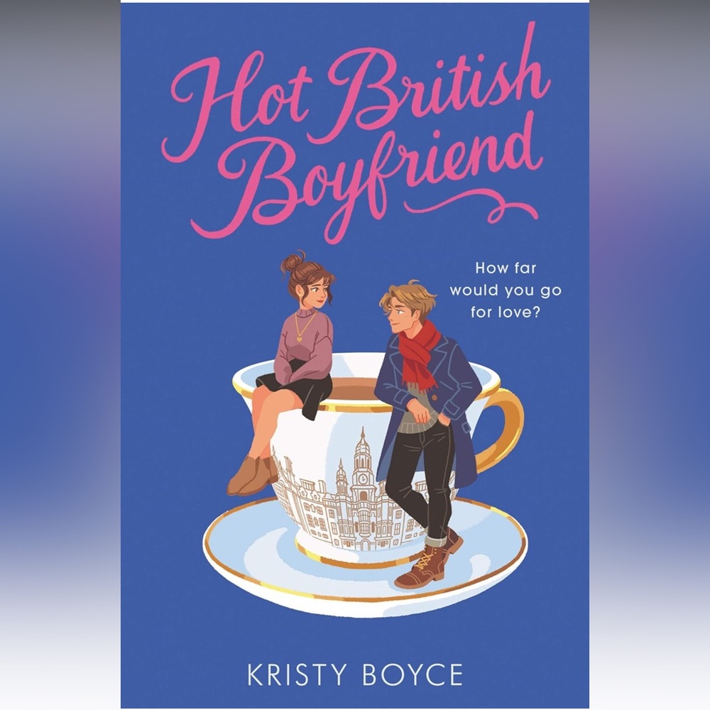 Hot British Boyfriends Book by Kristy Boyce